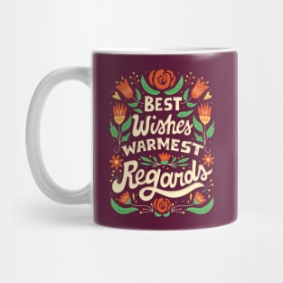 Best Wishes, Warmest Regards Mug